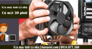  Sửa chữa máy vi tính quận 10 với đội ngũ nhân viên chuyên nghiệp